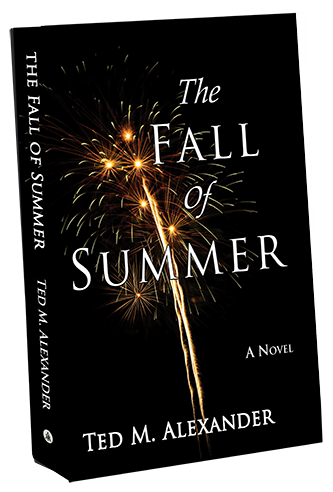 The Fall of Summer by Ted M. Alexander